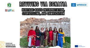 Reviving Via Egnatia: Heritage-Based Interpretation, Storytelling, and Gamification